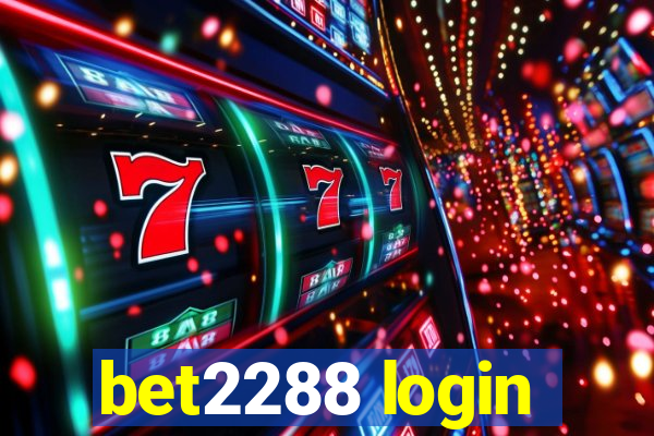 bet2288 login